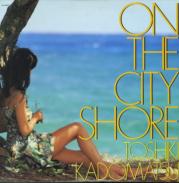   角松敏生 – On The City Shore RAL-8805  買取金額:￥4200-